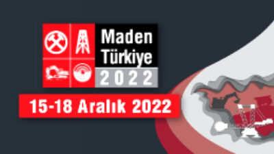 15-18 Aralık Maden Türkiye 2022 Fuarı