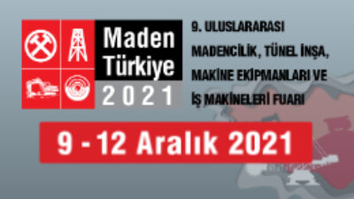 9-12 Aralık Maden Türkiye 2021 Fuarı