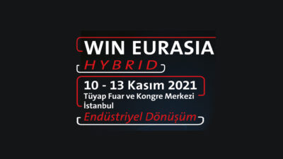 WIN EURASIA, Türkiye’nin İlk Hibrit Sanayi Fuarı 10-13 Kasım 2021’de!