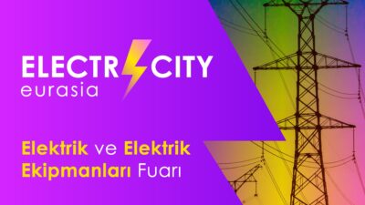 Electr City Eurosia 24-26 Nisan 2024 Fuarı