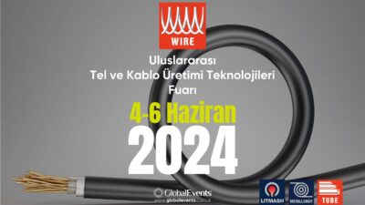 Wire Uluslararası Tel ve Kablo Üretimi Teknolojileri Fuarı 4-6 Haziran 2024