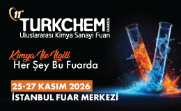 TURKCHEM Uluslararası Kimya Sanayi Fuarı 25-27 Kasım 2026 İstanbul Fuar Merkezi
